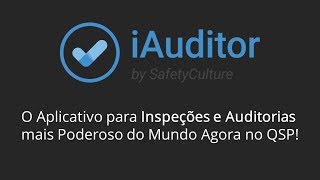 iAuditor O Aplicativo para Inspeções e Auditorias mais Poderoso do Mundo Agora no QSP [upl. by Nref]