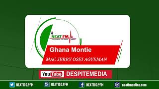 GHANA MONTIE with MACJERRY OSEI AGYEMAN on NEAT 1009 FM 221123 [upl. by Enilesoj]