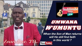 Jean Luc Munyampeta  UMWANA WUMUNTU [upl. by Maynard]