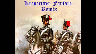 DJ Wilhelm  KreuzritterFanfare Remix [upl. by Atteynot354]