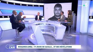 Mohamed Amra  19 jours de cavale Et des révélations cdanslair 01062024 [upl. by Silvie]