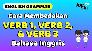 Cara Membedakan Verb 1 verb 2 Verb 3 dalam Bahasa Inggris  Joesin [upl. by Aiset538]