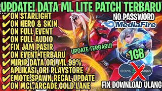 Data ML Lite Full Event 1Gb Patch Revamp  ML Lite  Cara Mengatasi Lag amp Patah Patah [upl. by Gonagle]