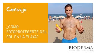 Proteger la Piel del Sol en la Playa  BIODERMA [upl. by Durwyn]