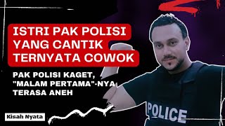 Istri Pak Polisi Kok Aneh di Malam Pertama [upl. by Wincer824]