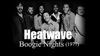 Heatwave  Boogie Nights 1977 [upl. by Dnomaj]