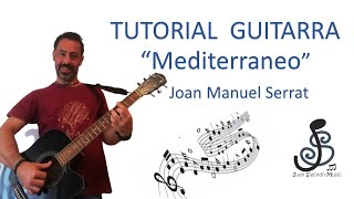 🎸Mediterraneo JMSerrat GUITARRA 🤩Como tocar tutorial guitarra acordes letra Pdf y tablatura [upl. by Artnoed]