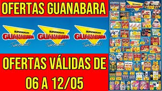 GUARNABARA SUPERMERCADO  Folheto de Ofertas Válidas de 06 a 120521 Promoção de Supermercado Hoje [upl. by Etnelav]