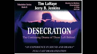 Desecration  Left behind 9  10 of 12 Biblical Proportions  Dramatized Audio  I am ebook [upl. by Norrag53]