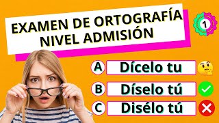 EXAMEN DE ORTOGRAFÍA NIVEL ADMISIÓN😲¿PODRÁS RESPONDER TODAS🤔 [upl. by Assirk996]