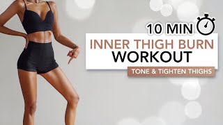 10 MIN INNER THIGH BURN WORKOUT  Tone amp Tighten Thighs Without Bulking Them  Eylem Abaci [upl. by Jolenta318]