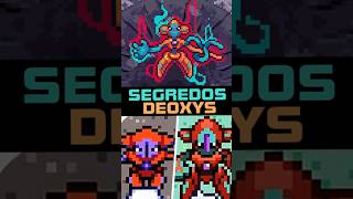 OS SEGREDOS DO MITICO DEOXYS EM POKEMON [upl. by Yasmeen]