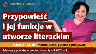 Przypowieść i jej funkcje w utworze literackim Dziady cz III pytania z puli jawnej 2023 [upl. by Hsina185]