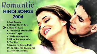 💕 2004 Best Romantic Songs  All Time Evergreen Bollywood Old Songs Collectio [upl. by Anetta]