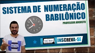 SISTEMA DE NUMERAÇÃO BABILÔNICO  NÚMEROS BABILÔNICOS [upl. by Boehike]