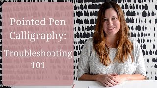 Pointed Pen Calligraphy Troubleshooting 101 [upl. by Gaudette282]