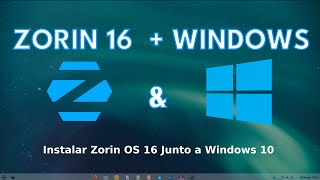 Instalar Zorin OS 16 Junto a Windows 10 [upl. by Fischer]