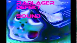 RADLAGER DEFEKT KLANG SOUND INNENRAUM [upl. by Virgy]