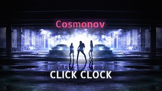 Cosmonov  Click Clock Original Mix [upl. by Brindle541]