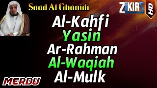 Surah ALKAHFI Surah YASIN Surah ARRAHMAN Surah ALWAQIAH Surah ALMULK By Saad Al Ghamdi [upl. by Brawley916]