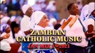 ZAMBIAN CATHOLIC MUSIC JANUARY MIX 2021 VOL 1 [upl. by Allebram923]