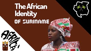 The African Identity of Suriname [upl. by Linn]