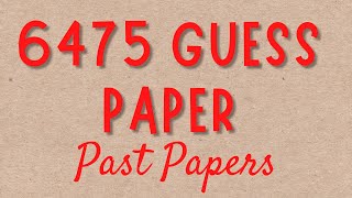 6475 Islamiat Guess Past papers read only 5 questions [upl. by Esille]