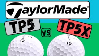 Taylormade TP5 vs Taylormade TP5X Golf Ball [upl. by Palmer]