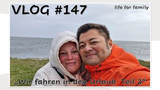 VLOG 147 quotWir fahren in den Urlaub Teil 2quot lifeforfamily familyvlog vlog family [upl. by Airamanna400]