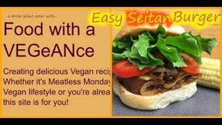 Easy Seitan Burgers [upl. by Car]