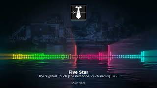 Five Star  The Slightest Touch The Pettibone Touch Remix 1986 [upl. by Notle801]