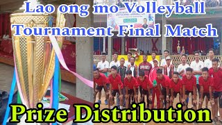 Lao ong mo Volleyball Tournament Final Match and Prize Distribution [upl. by Nilrev]