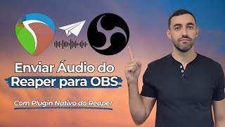 Como Enviar Áudio do Reaper para OBS Studio [upl. by Laban]