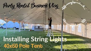 How To Setup String Lights In Wedding Tent  Vlog 1 [upl. by Assilat122]