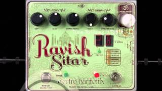 Electro Harmonix Ravish Sitar guitar pedal [upl. by Nyrb]