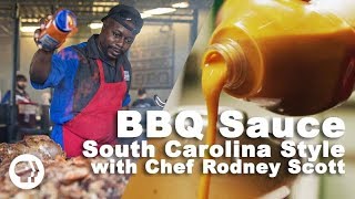 BBQ Sauce  South Carolina Style with Chef Rodney Scott [upl. by Anaiviv]