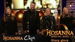 Glory glory alléluia   Hosanna clips  FloraMae Spinks [upl. by Hallagan]