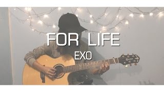 EXO  For Life  Fingerstyle Cover [upl. by Plath]