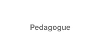 How to Pronounce quotPedagoguequot [upl. by Cadman55]