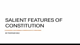 POLITY LECTURE 2 SALIENT FEATURES OF CONSTITUTION BY PARMAR SIR [upl. by Chi]