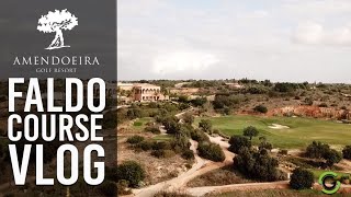 PLAYING THE FALDO COURSE AT AMENDOEIRA RESORT PORTUGAL [upl. by Auka55]