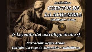 Cuentos de la Alhambra  Washington Irving 1931  Narración Reyes Aznar Audiolibro en español [upl. by Ennasor]