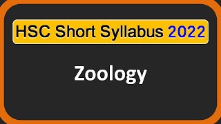 HSC Short Syllabus 2022  Zoology  Biology 2nd paper [upl. by Onairpic63]