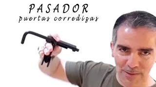 PASADOR para puertas corredizas [upl. by Otrebmal]