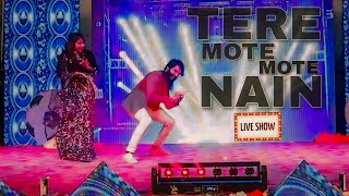 MOTE MOTE NAIN  TERI COPY Pe CHALWALE MERO PEN  DESI RAAG  STAGE SHOW LIVE PERFORMANCE [upl. by Annice899]