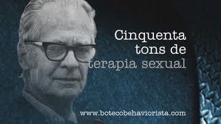 50 Tons de Terapia Sexual  Boteco Behaviorista 13 [upl. by Nicolai]