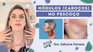 Nódulos caroços no pescoço [upl. by Natsirt776]