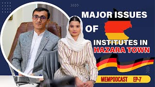 MEM PODCAST EP 7AMANULLAH TABISH مشکلات شاگردان با انستیتیوتها در هزاره تاون  german hazaragi [upl. by Nadbus]