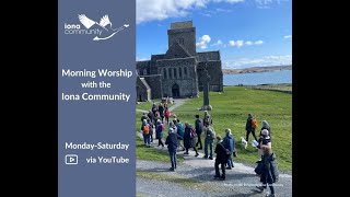 Morning Worship with the Iona Community Friday 22nd November 2024 [upl. by Hamilah]