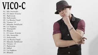 Vico C Sus Mejores Canciones Mix De Exitos Romanticos [upl. by Aillemac402]